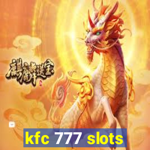 kfc 777 slots